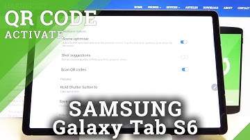 How to Activate QR Codes Scanner in SAMSUNG Galaxy Tab S6 – QR Code Scanner