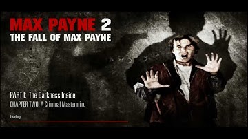 Max Payne 2 Part 1: The Darkness Inside (CHAPTER 2) A Criminal Mastermind