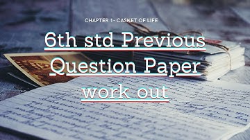 Class 6 Casket of Life Notes and Question Paper Workout | Science Chapter1 | SCERT | Kerala Syllabus