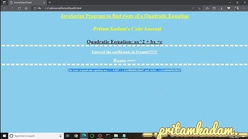Javascript Program To Find Roots Of a Quadratic Equation!!!!