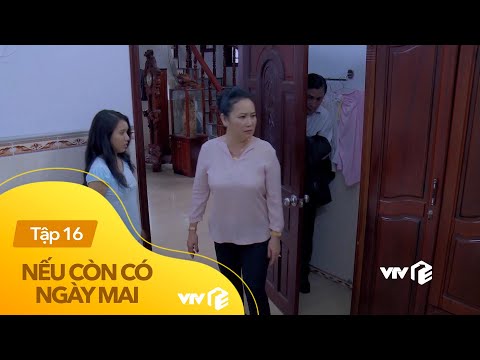 Video Nếu còn có ngày mai tập 16 | Chồng thoát kèo bắt gian... - youtube