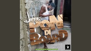Pon di Board - Jafrass