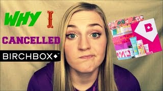 WHY I CANCELLED BIRCHBOX