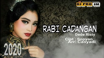 RABI CADANGAN, DEDE RISTY [ VIDEO LIRIK ] ( LAGU TERBARU 2020)
