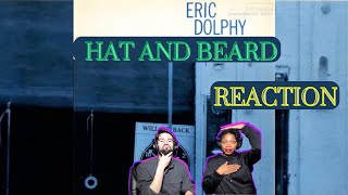 ERIC DOLPHY | "HAT AND BEARD" (reaction)