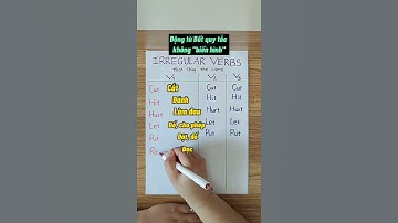 Động từ bất quy tắc không"biểu hình"