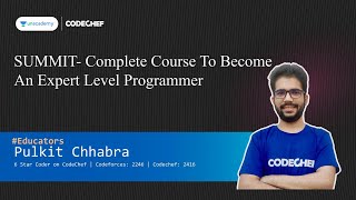 SUMMIT- Complete Course To Become An Expert Level Programmer || Pulkit Chhabra