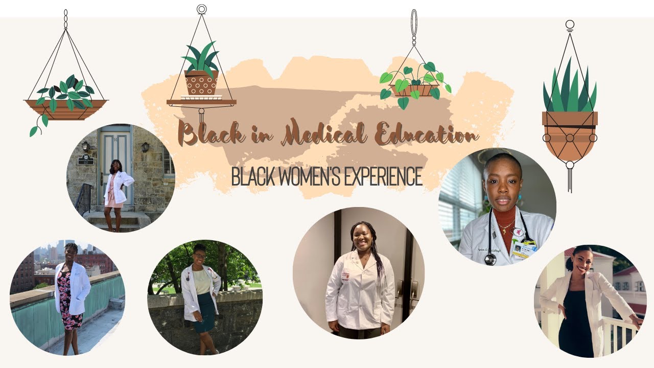 Black in Medical Education: Black Women's Experience
