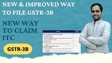GSTR 3B New Changes Table 4 changed and New way to claim ITC | CA Shubham Rai