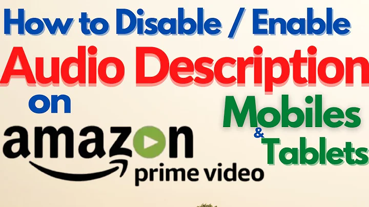 How to disable audio description on Amazon prime video Mobile & Tablets