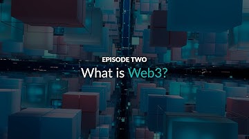 Web3 Explained - Episode 2: What is Web3?