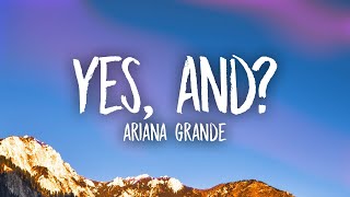 Ariana Grande - yes, and? (Lyrics)