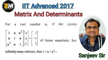 IIT Advance & JEE Main question paper solutions ,Matrices & Determinants Year 2017