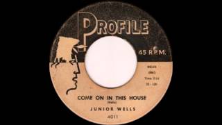 Watch Junior Wells Come On In This House video