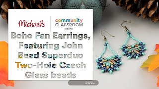 Online Class: Boho Fan Earrings, Featuring John Bead Superduo Two-Hole Czech Glass Beads | Michaels