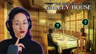 The Pieces Are Finally Falling Into Place - The Incident at Galley House [4]