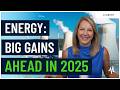 Why Energy Stocks Are Poised For Explosive Growth In 2025 Why Energy Stocks Are Poised For Explosive Growth In 2025