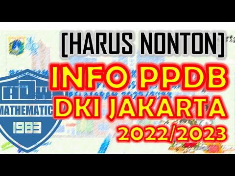 [HARUS NONTON] INFO PPDB DKI JAKARTA TAHUN 2022 -2023