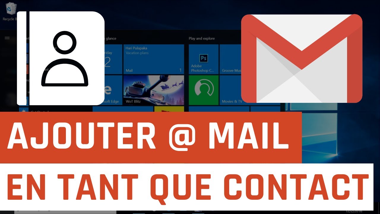Comment ajouter une adresse mail en tant que contact dans gmail youtube