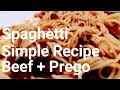 意大利面简答食谱 Spaghetti Simple Recipe | Beef + Prego Sauces