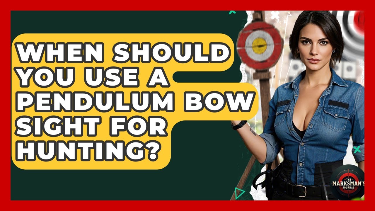 When Should You Use A Pendulum Bow Sight For Hunting? - The Marksman's Journal