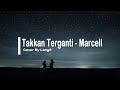 Takkan Terganti - Marcell Cover By Langit (lirik video)