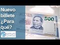 Nuevo Billete  ¿Para qué?