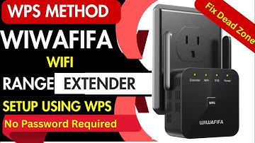 Wiwafifa WiFi Extendder Setup using WPS method, No password Rerquied | Wiwafifa Signal booster Setup