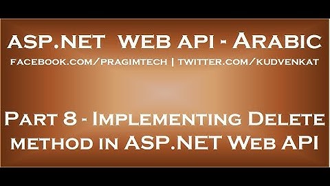 Implementing Delete method in ASP NET Web API in arabic