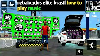 Rebaixados Elite Brasil, rebaixados elite brasil how to play music