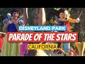 Disneyland  parade of the stars   before covid19 pandemic  ksfproductions