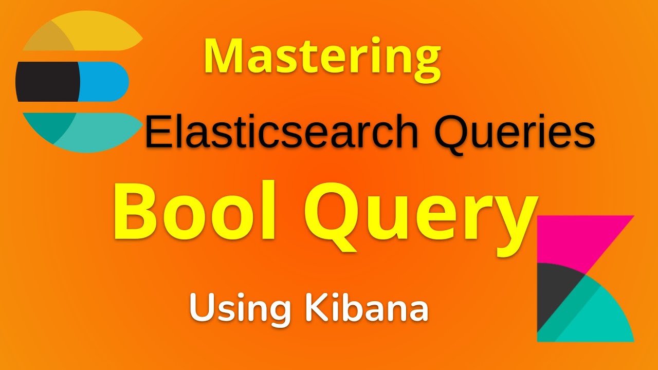 Learn Elasticsearch Query (Part 2) | Bool Query | Compound Query