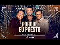 João Neto e Frederico part. Murilo Huff - Porque Eu Presto (DVD 25 ANOS - AO VIVO)