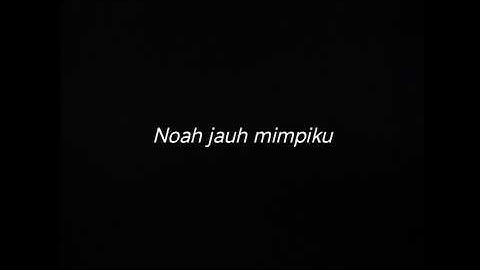 NOAH JAUH MIMPIKU - DRUMLESS