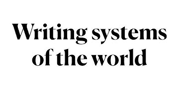 LING 270 - Module 2.02 Writing systems of the world