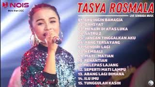 TASYA ROSMALA - AKU INGIN BAHAGIA l KOMPILASI DANGDUT KOPLO TERBARU 2022 LIVE SEMBADA MUSIC