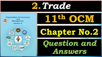 💱2.Trade | 📙11th OCM Chapter 2 Question and Answers | ✨WOFA