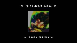 TU NO METE CABRA / PHONK VERSION #phonk #phonkmusic #phonkhouse #phonkbeat #dbz #phonk