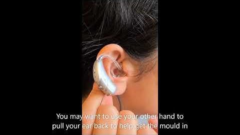Inserting your hearing aid earmould