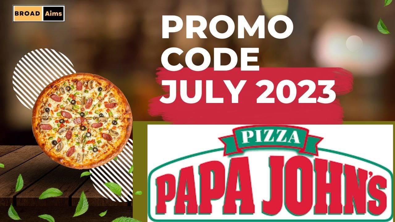 Papa johns promo codes july 2023 YouTube