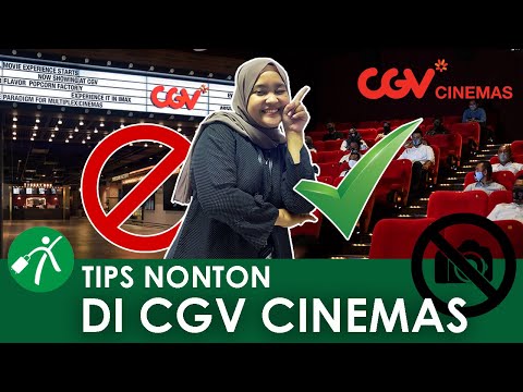 Mau nonton di Bioskop CGV? Simak Dulu Tips Berikut Ini! Mau nonton di Bioskop CGV? Simak Dulu Tips Berikut Ini!