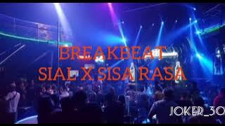 BREAKBEAT SIAL X SISA RASA ll MAHALINI HITS 2023