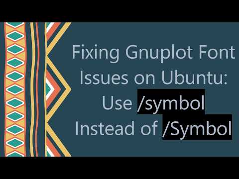 Fixing Gnuplot Font Issues on Ubuntu: Use /symbol Instead of /Symbol