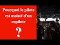 Pourquoi le pilote est assist dun copilote 