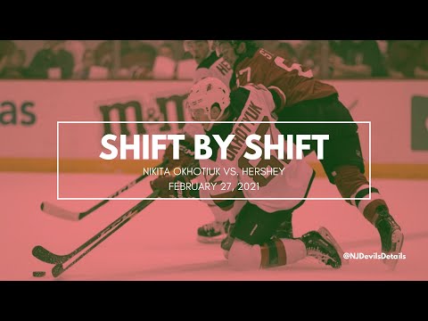 Nikita Okhotiuk (#82) Shift by Shift vs. Hershey, February 27, 2021