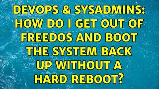 Famous DevOps & SysAdmins: How do I get out of FreeDOS and boot the system back up without a hard reboot? Net Worth