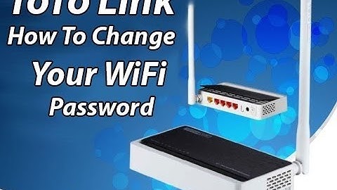How To Change Router Password | Configure Your Totolink Router 2018