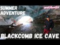 Summer Adventure to the Blackcomb Ice Cave    onecutmedia