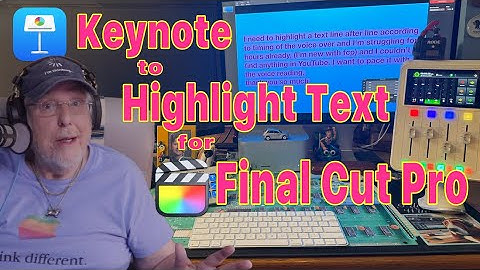 Keynote to Highlight Text for Final Cut -- Also works with iMovie