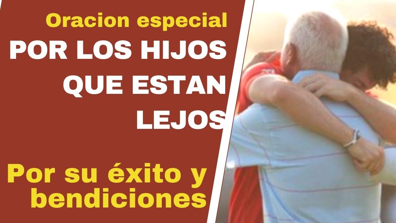 HIJOS LEJOS DEL HOGAR++ Oración de bendición y protección